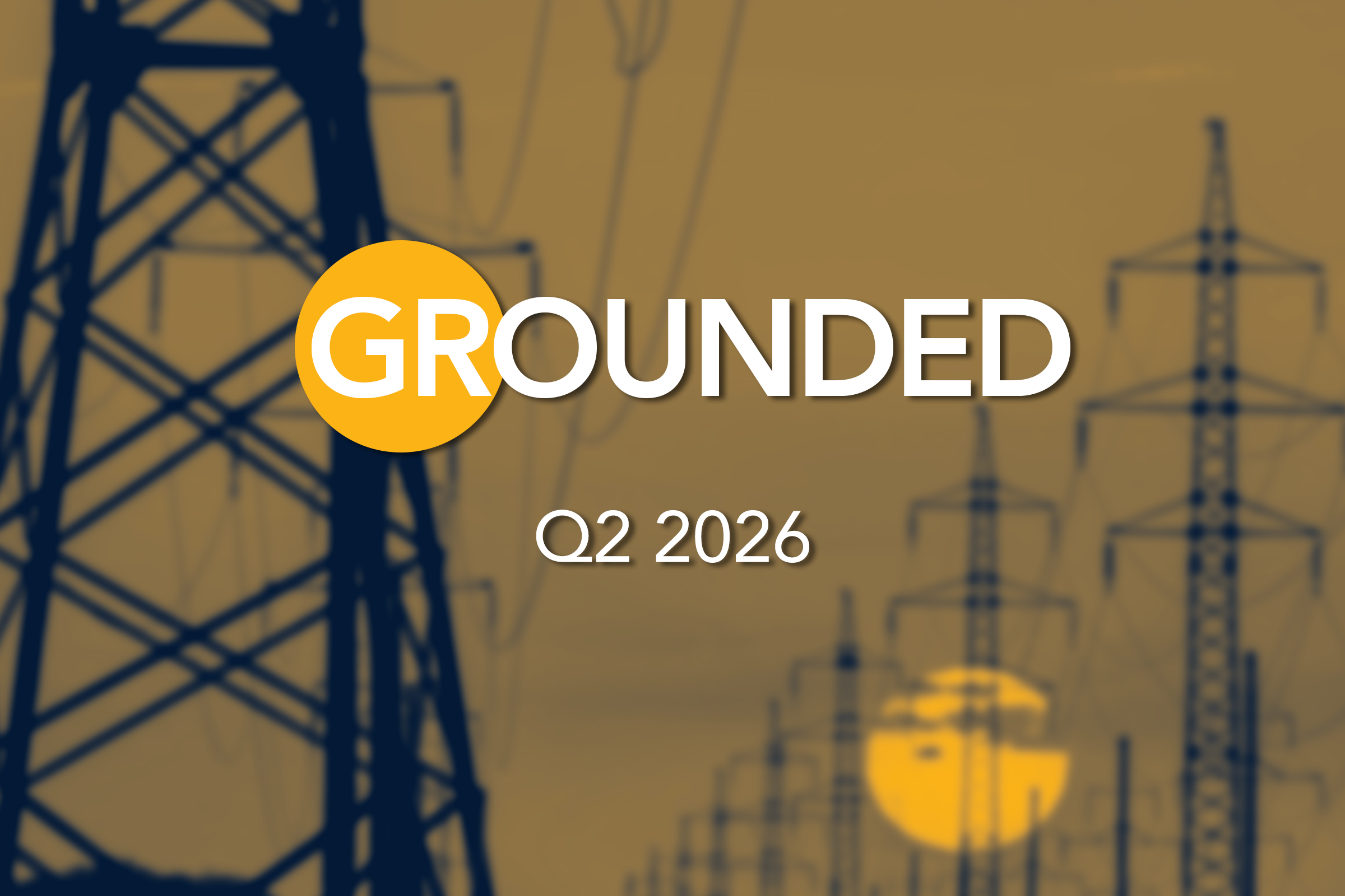 Grounded: Q2 2026