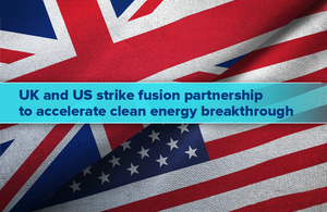 UK-US fusion partnership expands engineering cooperation